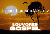 Musicas Gospel – Louvor e Adoração