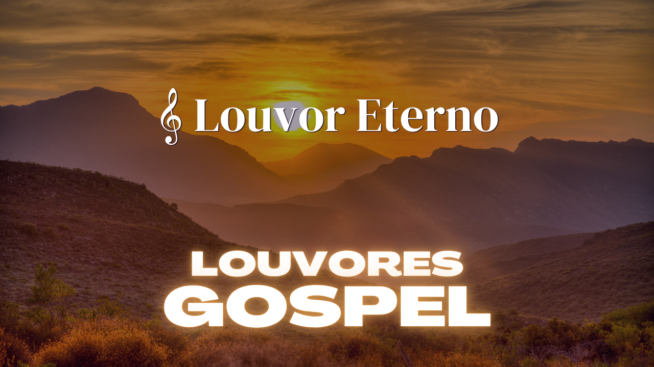 Musicas Gospel – Louvor e Adoração  @musicasgospel-louvor-adoração