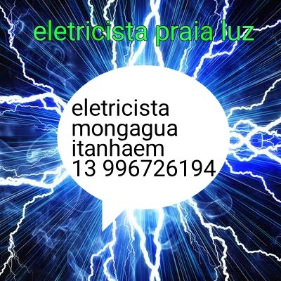 Eletricista mongagua itanhaem 13 996726194